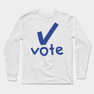 Vote Long Sleeve T-Shirt